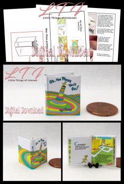 OH, THE PLACES YOU'LL GO! Download Pdf Book and Construction Tutorial for a Miniature One Inch Scale Book Dr. Seuss