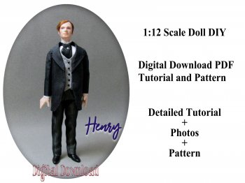 HENRY Victorian Man Digital Download PDF Tutorial and Pattern One Inch Scale Male Doll Outfit DIY (Experienced)